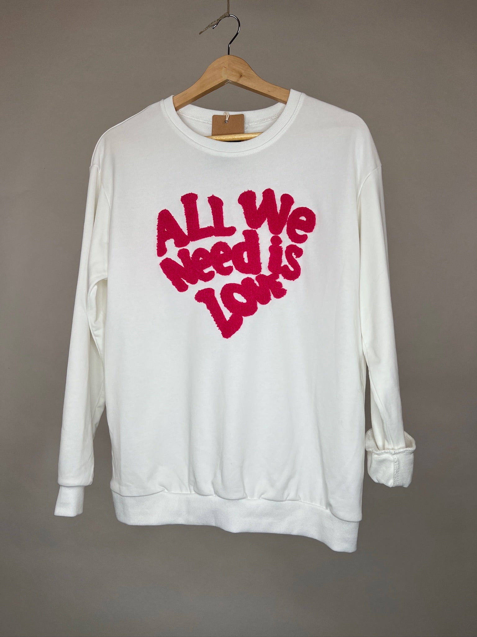 Sweatshirt all we need